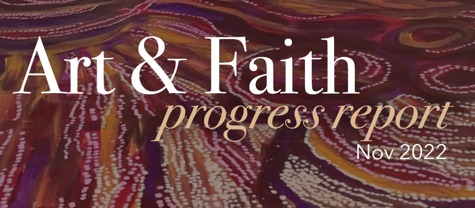 Art &amp; Faith Progress Report